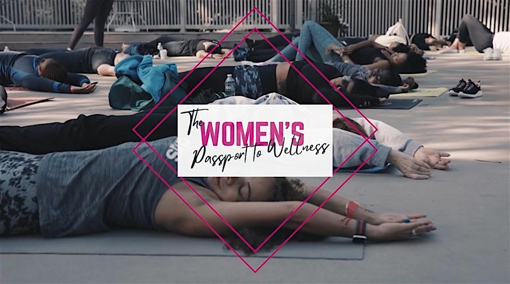 3rd Annual -  Women's Passport to Wellness -